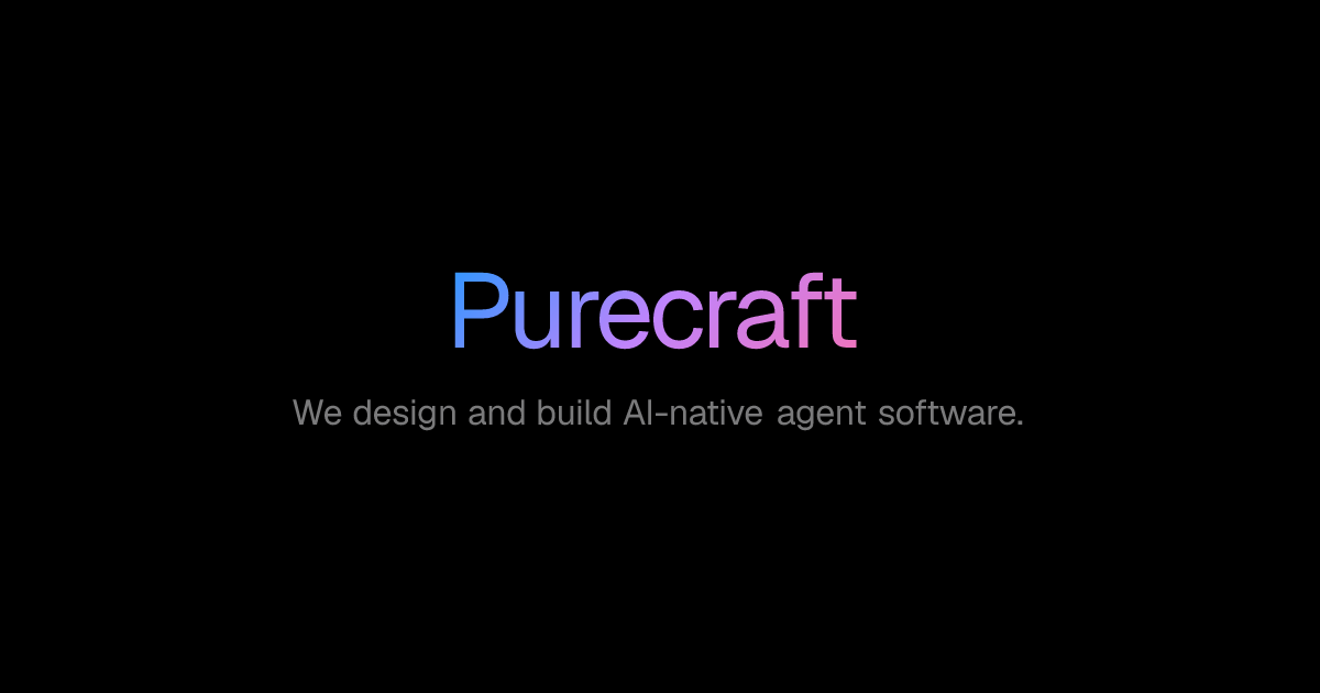 Purecraft — AI-Native Software, Built by Agent Swarms